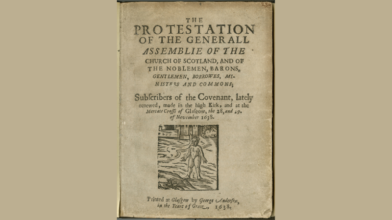 Title page of a book, the title of which is: THE PROTESTATION OF THE GENERALL ASSEMBLIE OF THE CHURCH OF SCOTLAND, AND OF THE NOBLEMEN, BARONS, GENTLEMEN, BORROWES, MINISTERS AND COMMONS. At the Mercate-Crosse of Glasgow, the 28 and 29 of November 1638. Printed at Glasgow by George Anderson, in the yeare of grace 1638.