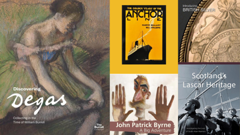 A collage of book covers and artwork, including a pastel painting titled Discovering Degas, alongside posters and covers featuring ships, coins, sculpture imagery, and titles such as The Golden Years of the Anchor Line, Introducing the British Silver, John Patrick Byrne: A Big Adventure, and Scotland’s Last Heritage.